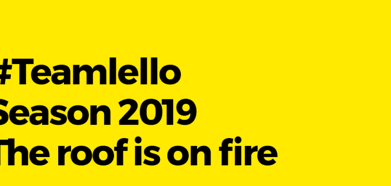 Teamlello Season 2019 The roof is on fire